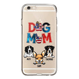 Personalized Dog Mom Flag Independence 
Day Transparent Silicone Phonecase Printed 22JUL-HQ30