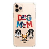 Personalized Dog Mom Flag Independence 
Day Transparent Silicone Phonecase Printed 22JUL-HQ30