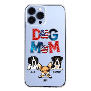 Personalized Dog Mom Flag Independence 
Day Transparent Silicone Phonecase Printed 22JUL-HQ30