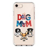 Personalized Dog Mom Flag Independence 
Day Transparent Silicone Phonecase Printed 22JUL-HQ30