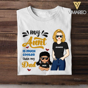 Personalized My Aunt Is Much Cooler Than My Dad Tshirt Printed NQHC0107