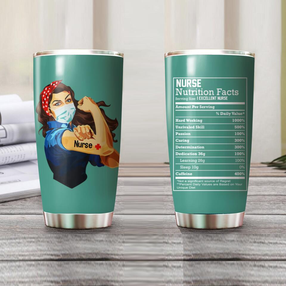 Personalized Nurse Nutrition Facts Hard Working Skill Passion Caring Determination Caffeine Tumbler Printed QTVQ0107