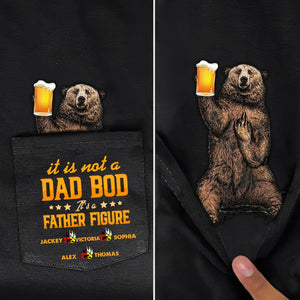 Personalized It Is Not A Dad Bob Father Figure Kid Name Bear Tshirt 3D Printed QTHC1407