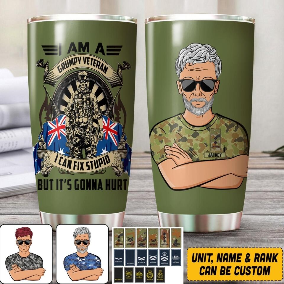 Personalized I Am A Grumpy Australian Veteran I Can Fix Stupid  Tumbler Printed QTVQ1507