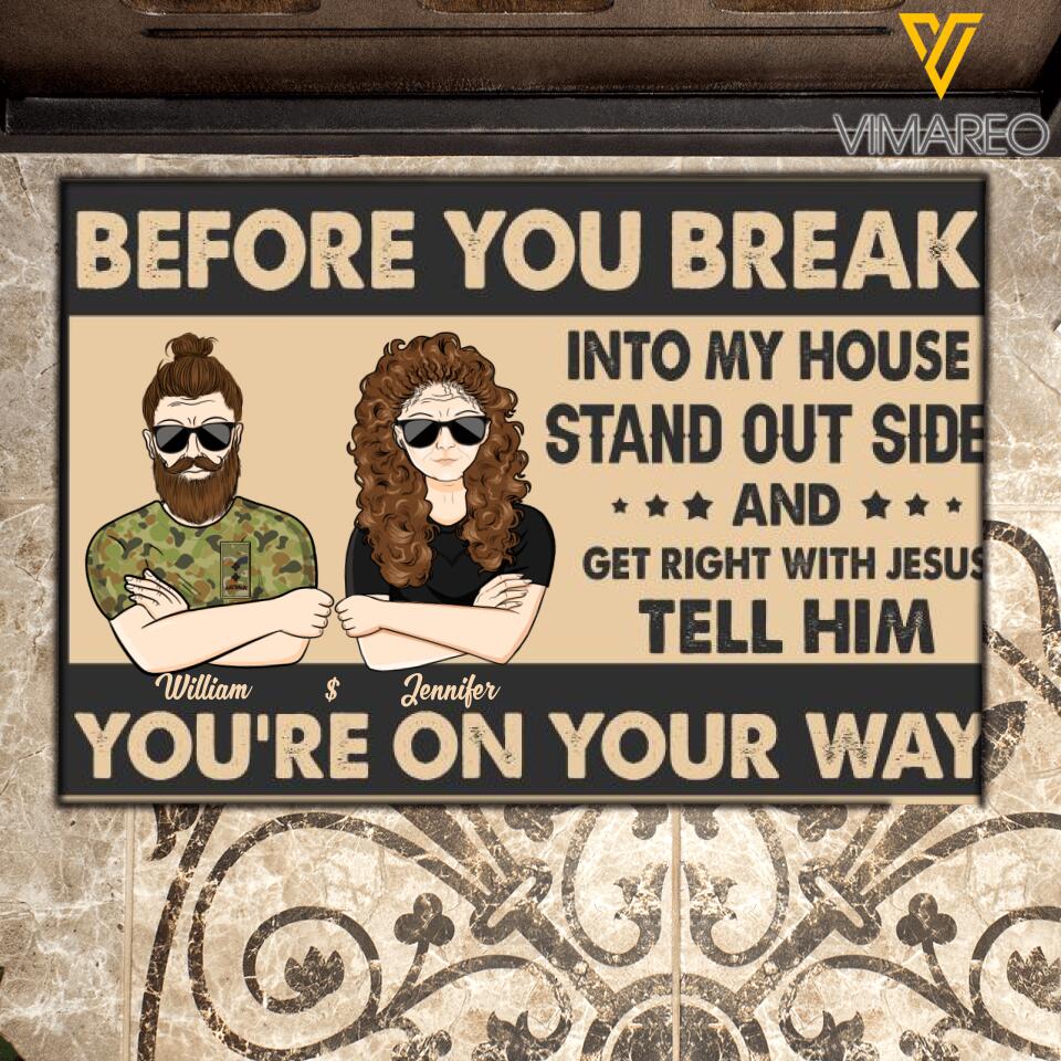 Personalized Australian Veteran/Soldier Before You Break Into My House Stand Outside And Get Right With Jesus Doormat 22JUY-HY15