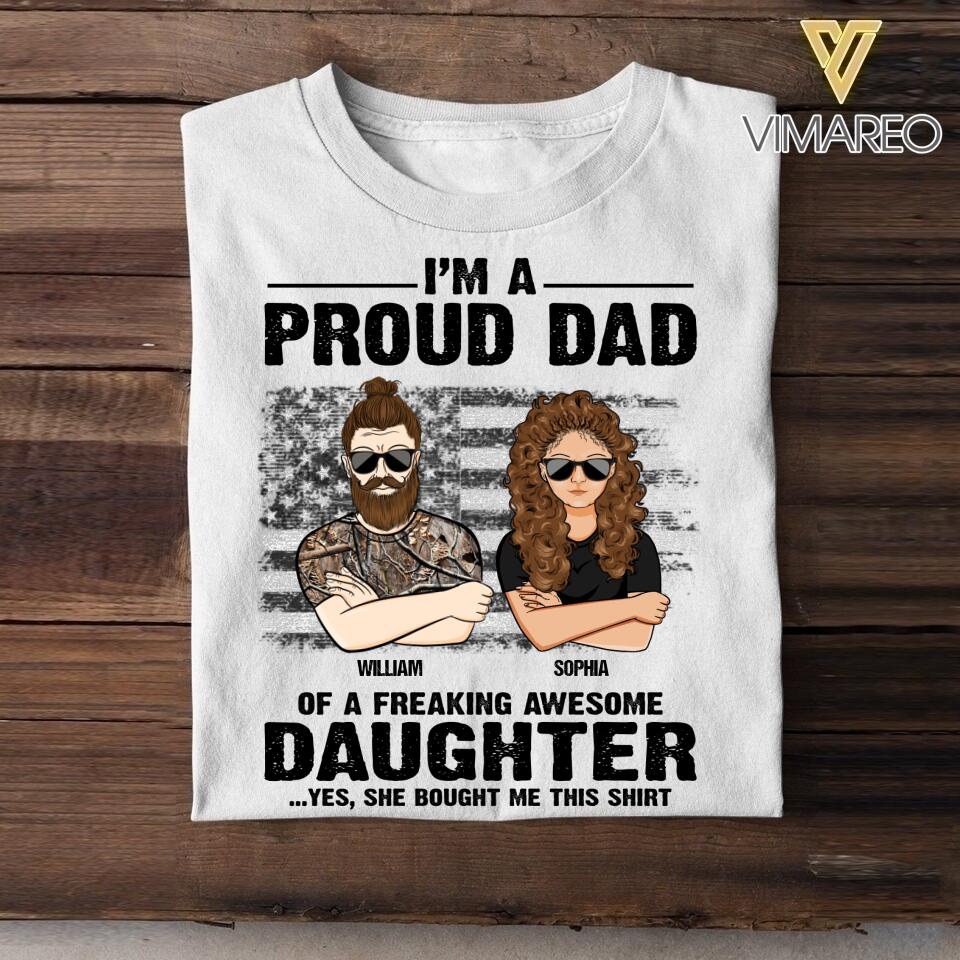 Personalized I'm A Proud US Dad Of A Freaking Awesome Daughter Tshirt Printed QTVQ1907