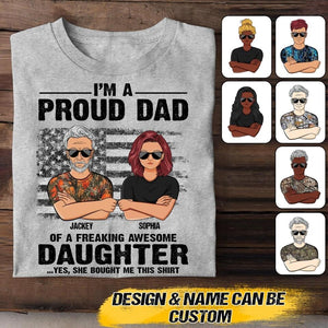 Personalized I'm A Proud US Dad Of A Freaking Awesome Daughter Tshirt Printed QTVQ1907