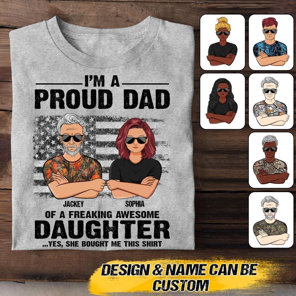 Personalized I'm A Proud US Dad Of A Freaking Awesome Daughter Tshirt Printed QTVQ1907