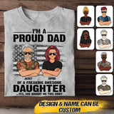 Personalized I'm A Proud US Dad Of A Freaking Awesome Daughter Tshirt Printed QTVQ1907