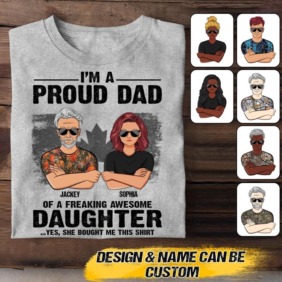 Personalized I'm A Proud Canadian Dad Of A Freaking Awesome Daughter Tshirt Printed QTVQ1907