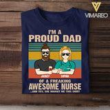 Personalized I'm A Proud Dad Of A Freaking Awesome Nurse Tshirt Printed 22JUY-HQ19