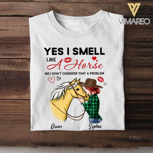 Personalized Yes I Smell Like A Horse No I Don't Consider That A Problem Tshirt Printed NQHC2907