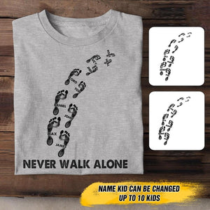 Personalized Mommy Never Walk Alone Tshirt Printed QTHC3007