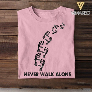 Personalized Mommy Never Walk Alone Tshirt Printed QTHC3007