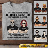 Personalized I Have Tattooed Daughter She Was Born In August Tshirt Printed QTDT0108