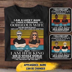 Personalized I Am A Lucky Man I Have An August Gorgeous Wife  Tshirt Printed QTHY0108