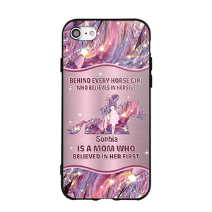 Personalized Behind Every Horse Girl Who Believes In Herself is A Grandma/Mom Who Believed In Her First Phone Case Printed 22AUG-HQ05