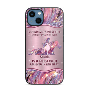 Personalized Behind Every Horse Girl Who Believes In Herself is A Grandma/Mom Who Believed In Her First Phone Case Printed 22AUG-HQ05