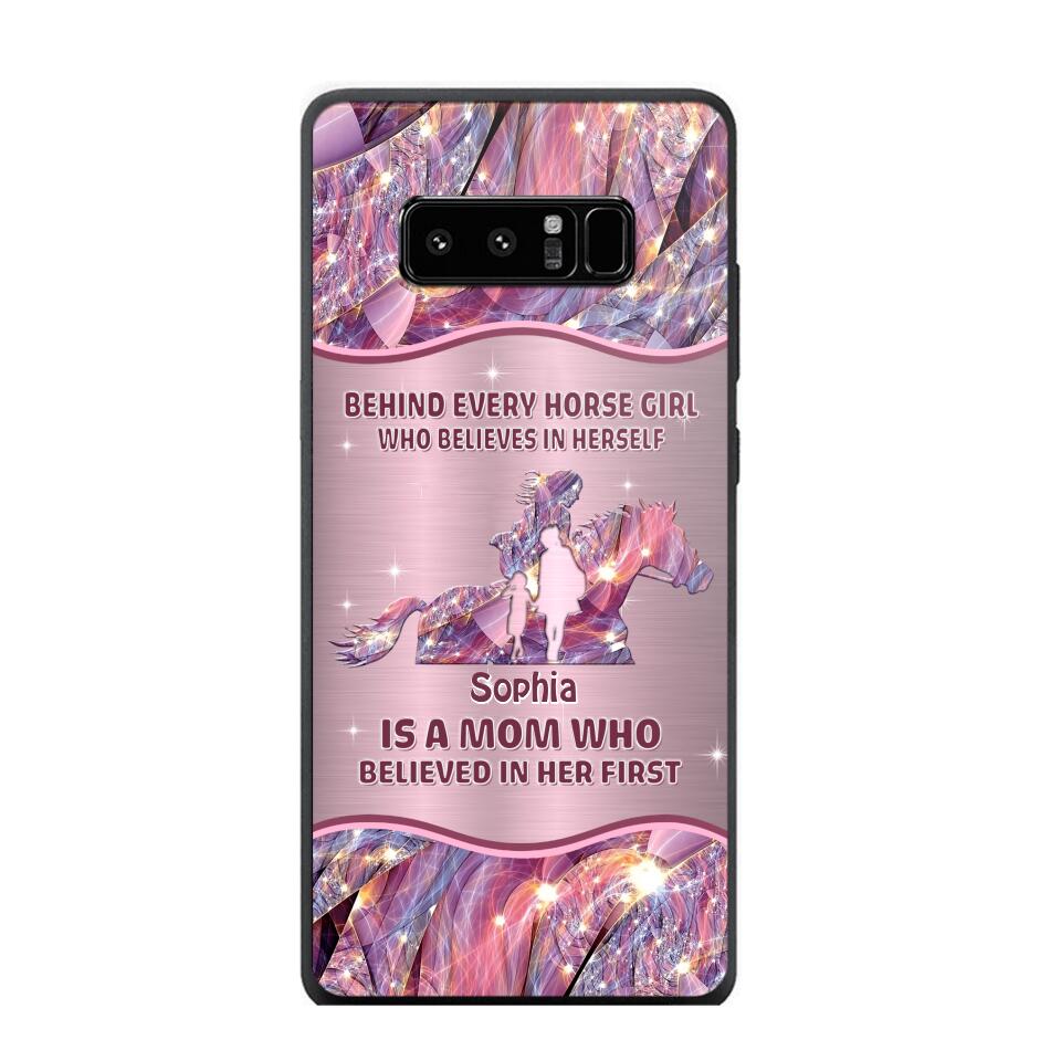 Personalized Behind Every Horse Girl Who Believes In Herself is A Grandma/Mom Who Believed In Her First Phone Case Printed 22AUG-HQ05