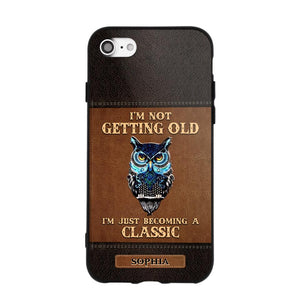 Personalized I'm Not Getting Old I'm Just Become A Classic Phone Case Printed NQVQ0908