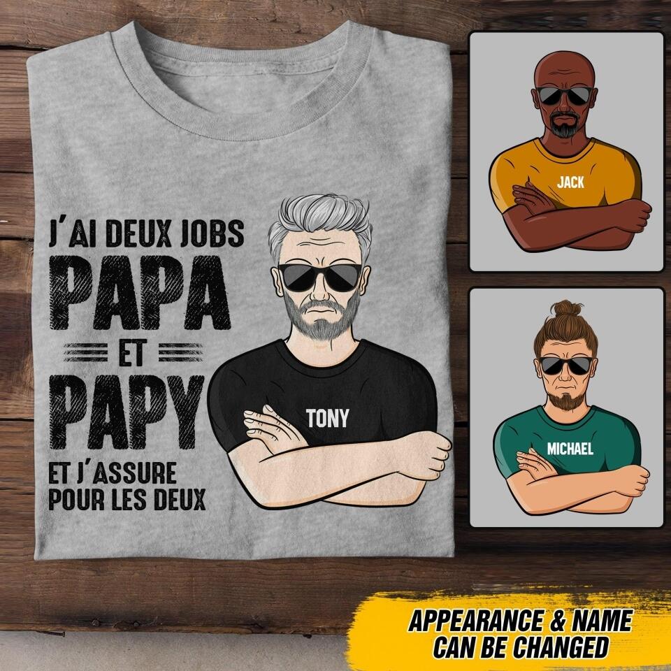 Personalized J'ai Deux Jobs Papa Et Papy Tshirt Printed QTDT0908