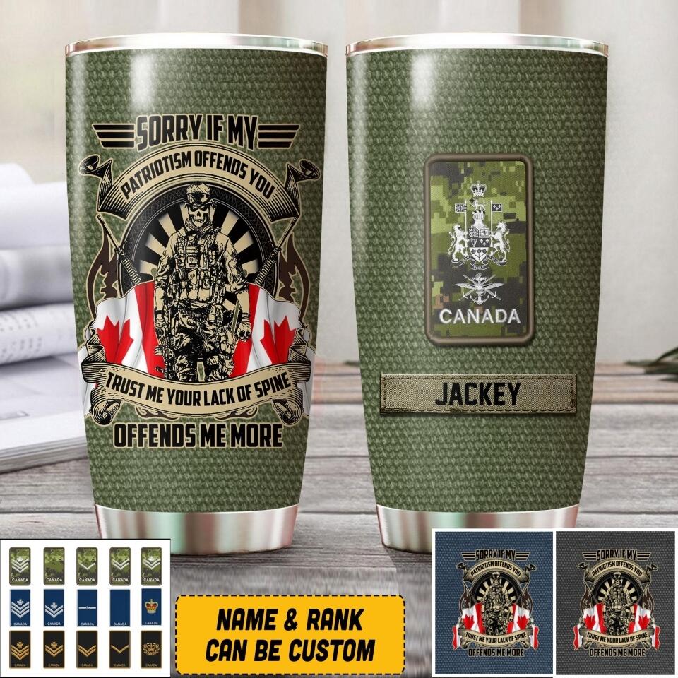 Personalized Sorry If My Patriotism Offends You Canadian Veteran/ Solider Tumbler Printed QTVQ0908