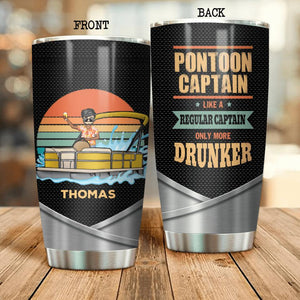 Personalized Pontoon Captain Like A Regular Captain Only More Drunker Tumbler Printed 22AUG-MA08