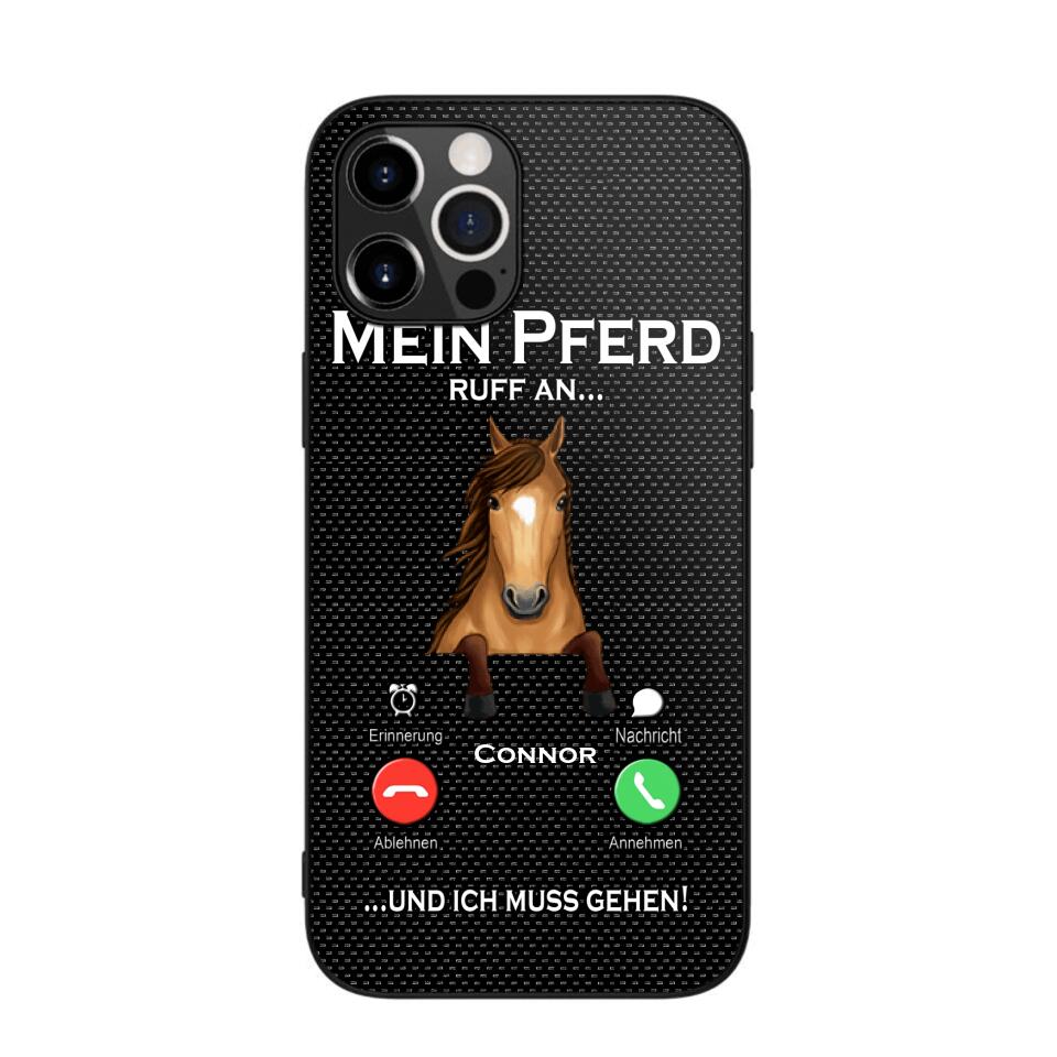 Personalized Mein Pferd Ruff An Und Ich Mus Gehen Horse Phonecase QTVQ1008