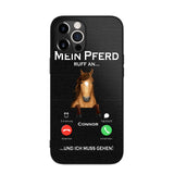 Personalized Mein Pferd Ruff An Und Ich Mus Gehen Horse Phonecase QTVQ1008