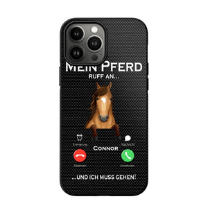 Personalized Mein Pferd Ruff An Und Ich Mus Gehen Horse Phonecase QTVQ1008