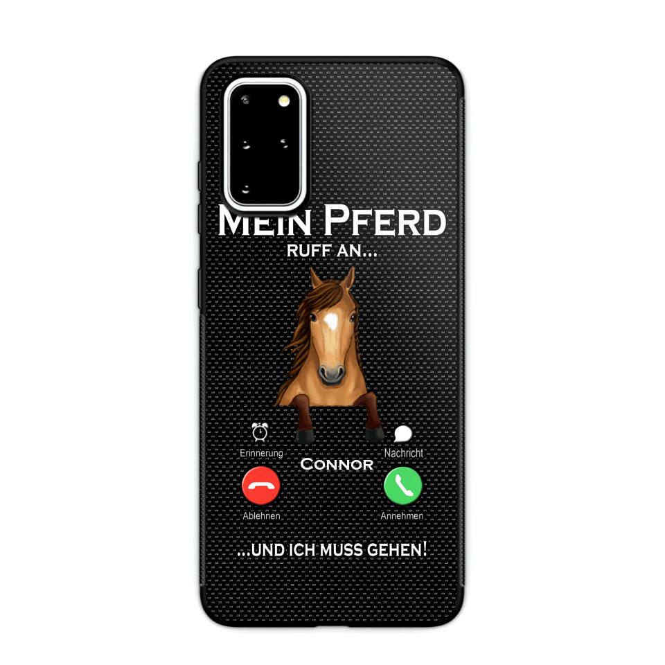 Personalized Mein Pferd Ruff An Und Ich Mus Gehen Horse Phonecase QTVQ1008