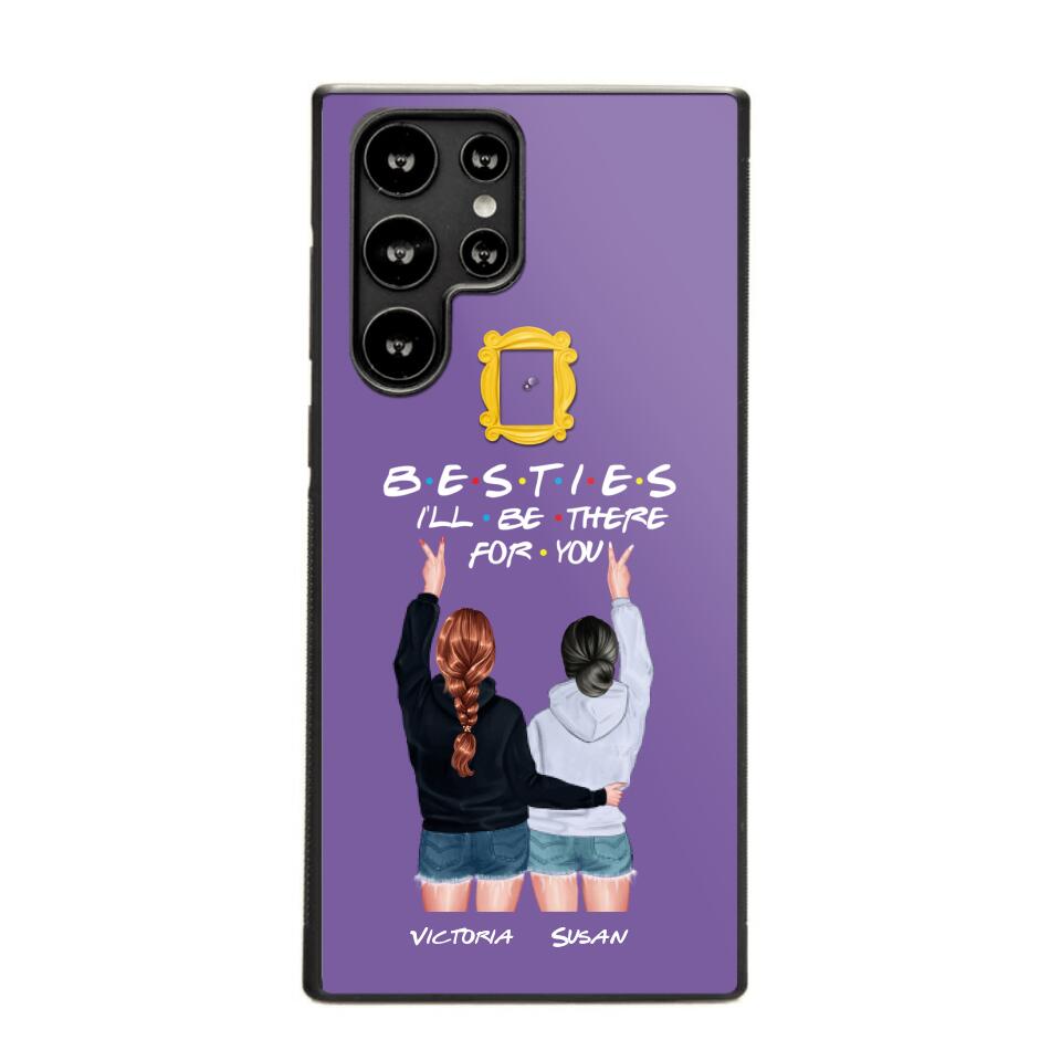 Personalized Bestie I'll Be There For You Phonecase QTDT1008