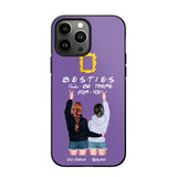 Personalized Bestie I'll Be There For You Phonecase QTDT1008