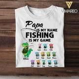 Personalized Papa Is My Name Fishing Is My Game Kid Name Tshirt Printed QTMA1008