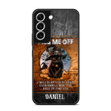 Personalized Piss Me Off, I Will Slap You So Late Even Google Won't Be Able To Find You Phonecase Printed NQDT1208