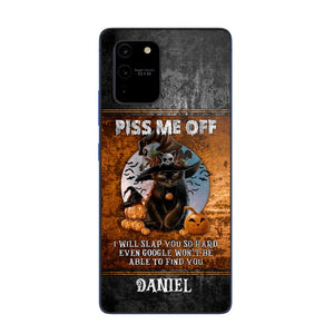 Personalized Piss Me Off, I Will Slap You So Late Even Google Won't Be Able To Find You Phonecase Printed NQDT1208