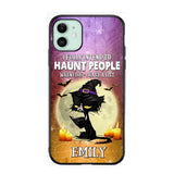 Personalized I Fully Intend To Haunt People When I Died - I  Have A List Phonecase Printed NQDT1308