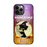 Personalized I Fully Intend To Haunt People When I Died - I  Have A List Phonecase Printed NQDT1308