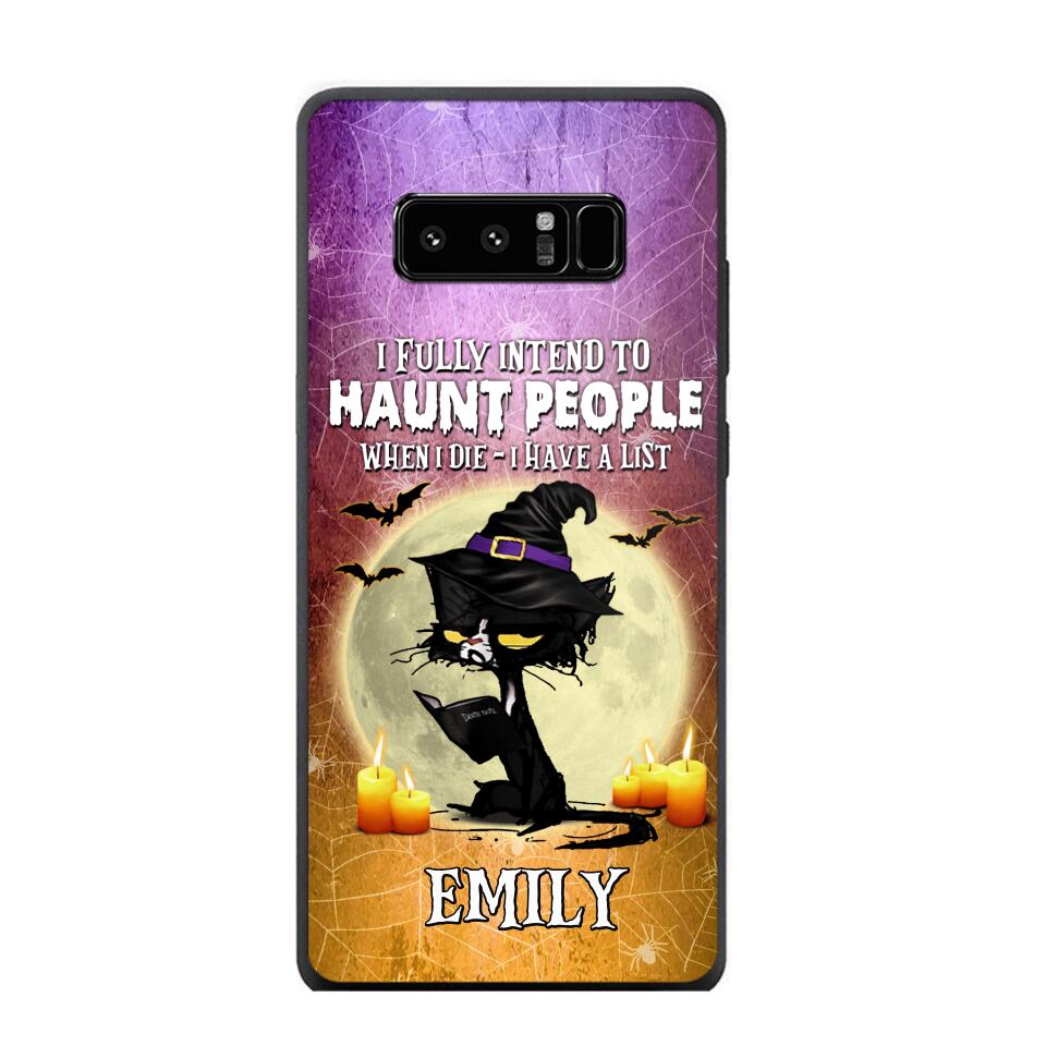 Personalized I Fully Intend To Haunt People When I Died - I  Have A List Phonecase Printed NQDT1308