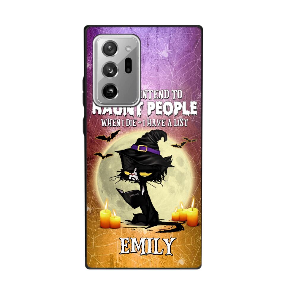 Personalized I Fully Intend To Haunt People When I Died - I  Have A List Phonecase Printed NQDT1308