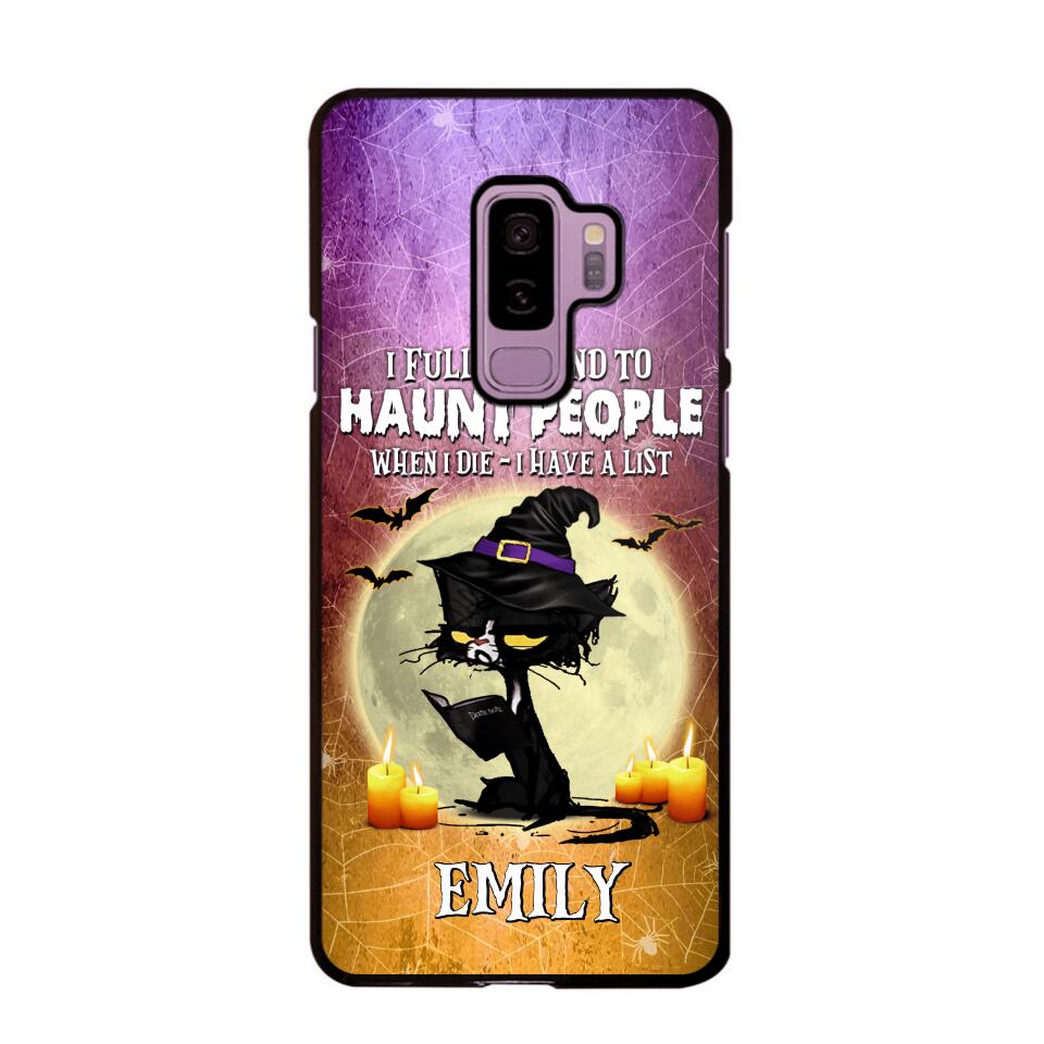 Personalized I Fully Intend To Haunt People When I Died - I  Have A List Phonecase Printed NQDT1308