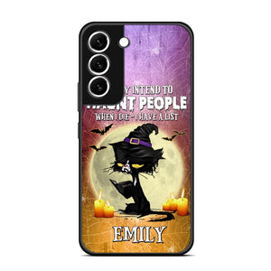 Personalized I Fully Intend To Haunt People When I Died - I  Have A List Phonecase Printed NQDT1308