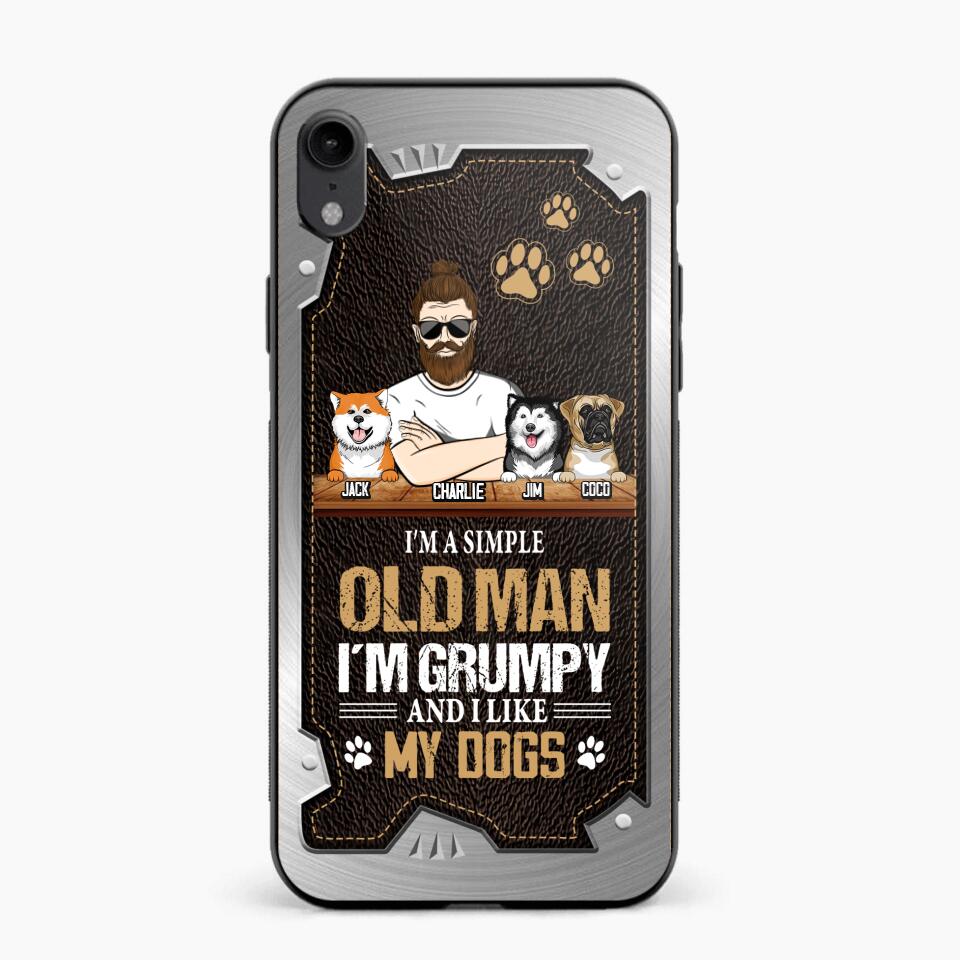 Personalized I'm A Simple Oldman I'm Grumpy And I Like My Dogs Phone Case Printed NQVQ1608