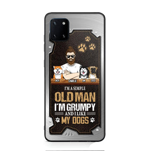 Personalized I'm A Simple Oldman I'm Grumpy And I Like My Dogs Phone Case Printed NQVQ1608