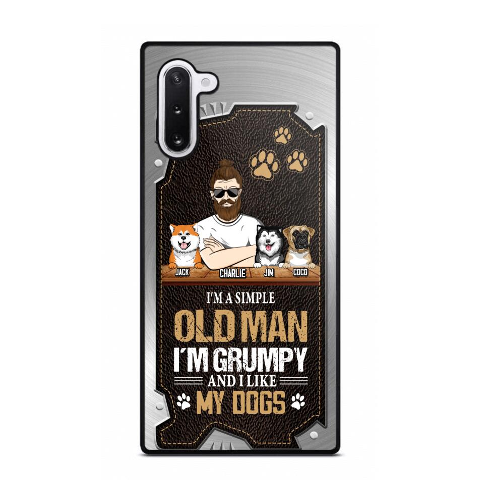 Personalized I'm A Simple Oldman I'm Grumpy And I Like My Dogs Phone Case Printed NQVQ1608