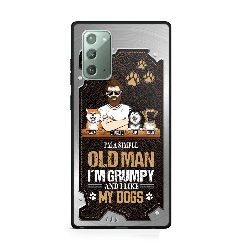 Personalized I'm A Simple Oldman I'm Grumpy And I Like My Dogs Phone Case Printed NQVQ1608