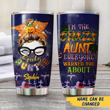 Personalized I'm The Crazy Aunt Everyone Warned You About Tumbler Printed NQMA1608