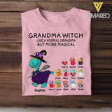 Personalized Grandma Witch Like A Normal Grandma But More Magical Tshirt Printed 22AUG-DT29