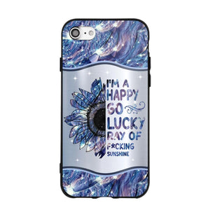 Personalized I'm A Happy Go Lucky Ray Of Sunshine Phone Case Printed 22AUG-HY29