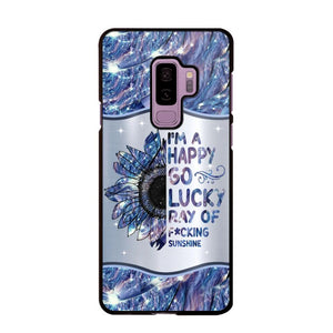 Personalized I'm A Happy Go Lucky Ray Of Sunshine Phone Case Printed 22AUG-HY29